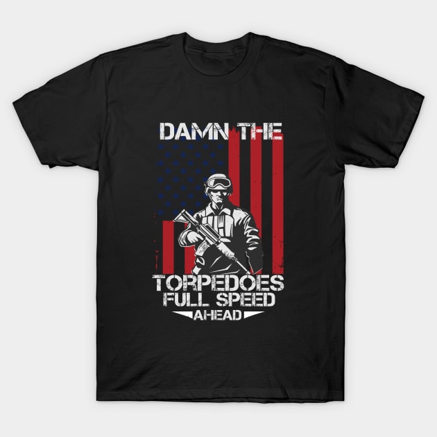 Damn the torpedoes, full speed ahead 2 T-Shirt by khalmer